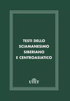 Testi dello sciamanesimo siberiano e centroasiatico