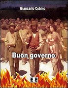 Buon governo di Giancarlo Cobino, 2013, Eee-edizioni Esordienti