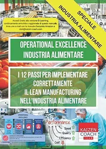 Operational Excellence - Industria Alimentare I 12 Passi per Implementare Corret