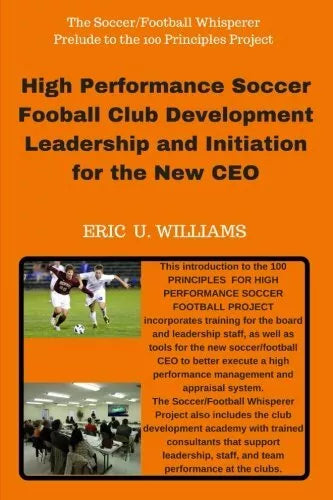 High Performance Soccer Football Club Development Leadership