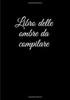 Libro delle ombre da compilare: grimoire vergine | grimoire magia verde | grimoi