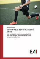Stretching e performance nel calcio