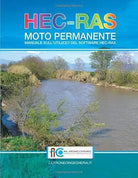 HEC-RAS Moto Permanente Manuale Sull’utilizzo Del Software HEC-RAS di Antonio Co
