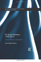 EU Russia Relations 1999 2015 Anna Sophie Maass Routledge 2017