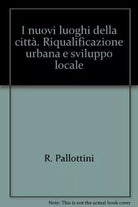 I nuovi luoghi della citt