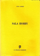 Sala Hobby di Luca Canali, 1989, Il Girasole Edizioni