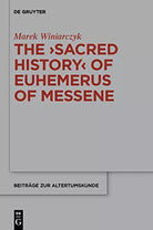 The Sacred History of Euhemerus of Messene