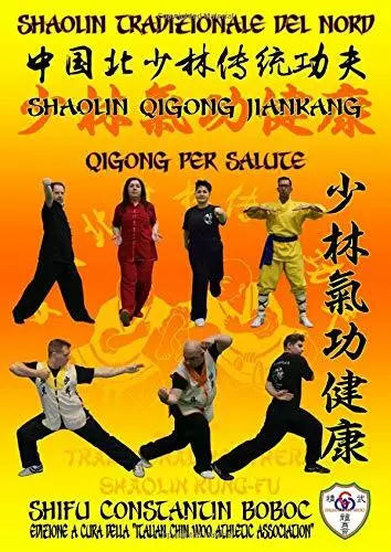 Shaolin Tradizionale Del Nord Vol. 11 QiGong Medico per la Salute di Constantin