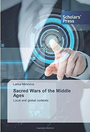 Sacred Wars of the Middle Ages