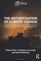 The Securitisation of Climate Change