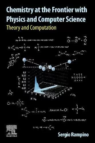Chemistry at the Frontier With Physics and Computer Science