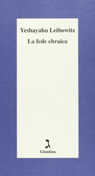 La fede ebraica di Yeshayahu Leibowitz