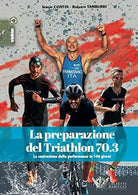 La preparazione del Triathlon 70 3