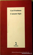 L amante bigio di Carl Friedman