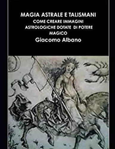 MAGIA ASTRALE E TALISMANI