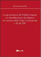 La privatizzazione del pubblico impiego e la destabilizzazione dei dirigenti...