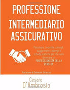 Professione Intermediario Assicurativo di Cesare D’Ambrosio 2015 Indipendent