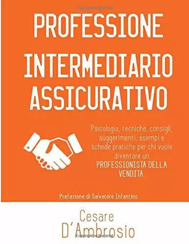 Professione Intermediario Assicurativo di Cesare D’Ambrosio 2015 Indipendent
