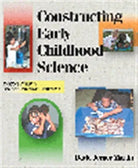 Constructing Early Childhood Science