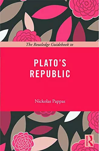 The Routledge Guidebook to Plato s Republic