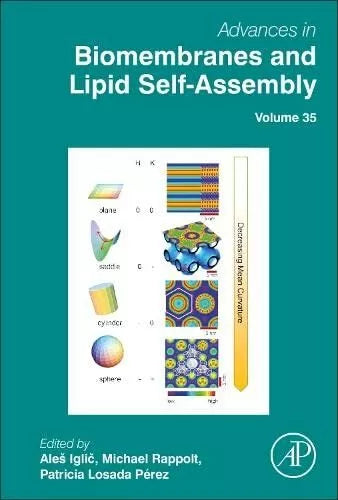Advances In Biomembranes And Lipid Self