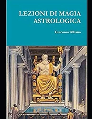LEZIONI DI MAGIA ASTROLOGICA