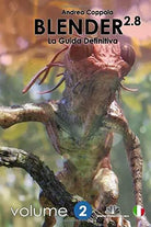 Blender 2 8 - La Guida Definitiva - Volume 2 black and white version di Mr Andr