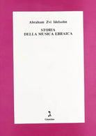 Storia della musica ebraica di Abraham Z Idelsohn