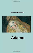 Adamo di Kevin Swierkosz-lenart, 2017, Indipendently Published