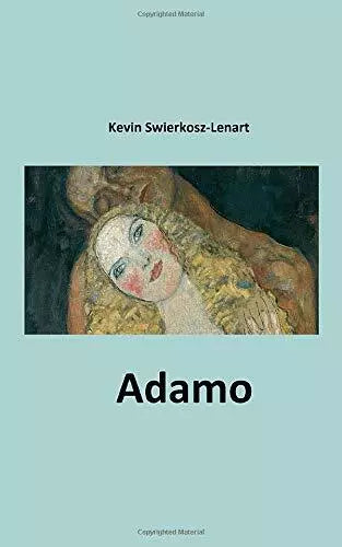 Adamo di Kevin Swierkosz-lenart, 2017, Indipendently Published