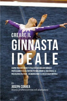 Creare il Ginnasta Ideale