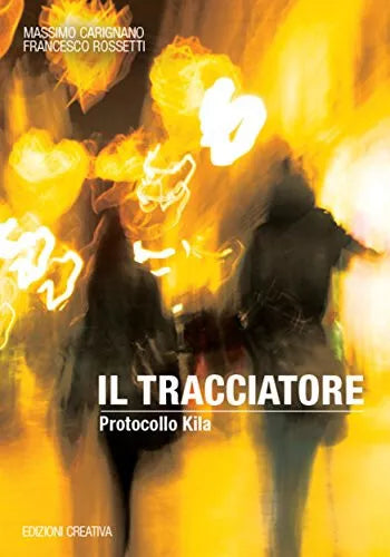 Il tracciatore Protocollo Kila di Massimo Carignano
