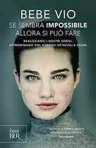Se sembra impossibile allora si pu fare