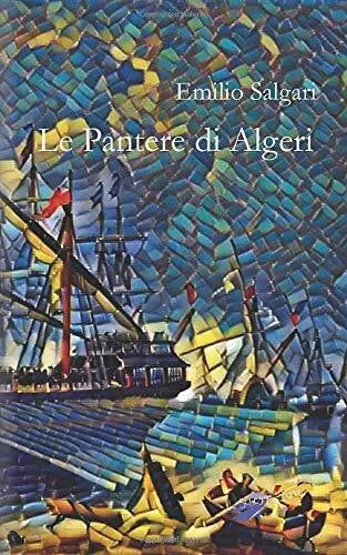 Le Pantere di Algeri di Emilio Salgari