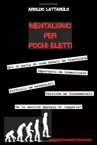MENTALISMO PER POCHI ELETTI
