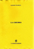 La chiurma di Eugenio Vitarelli, 1991, Il Girasole Edizioni