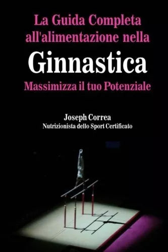 La Guida Completa All alimentazione Nella Ginnastica