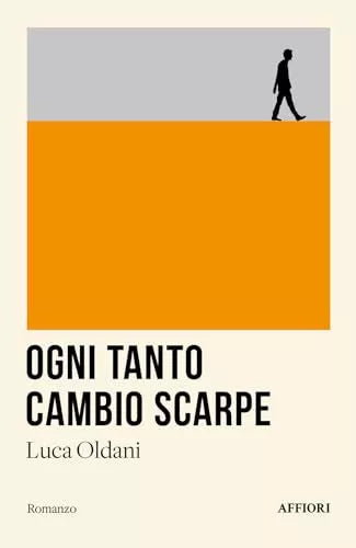 Ogni tanto cambio scarpe di Luca Oldani