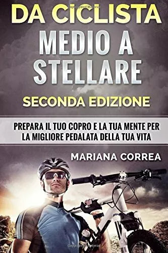 DA CICLISTA MEDIO a STELLARE SECONDA EDIZIONE