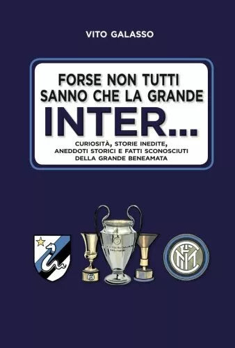 Forse non tutti sanno che la grande Inter