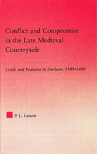 Conflict and Compromise in the Late Medieval Countryside