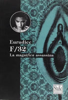 F 32 La magnifica assassina Libro di Eurudice