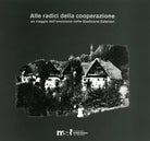 Alle Radici Della Cooperazione Un Viaggio Delle Emozioni Nelle Giudicarie Este