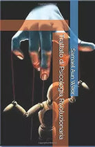 Trattato di Psicologia Rivoluzionaria di Samael Aun Weor, 2020, Indipendently