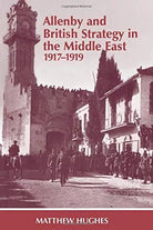 Allenby and British Strategy in the Middle East