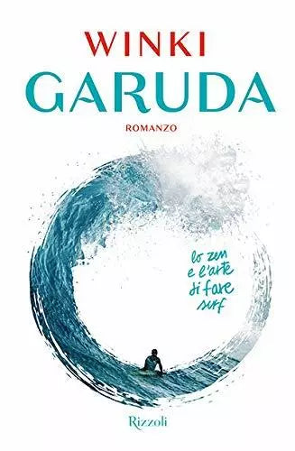 Garuda Lo zen e l arte di fare surf