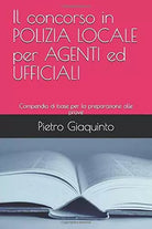Il concorso in POLIZIA LOCALE per AGENTI ed UFFICIALI