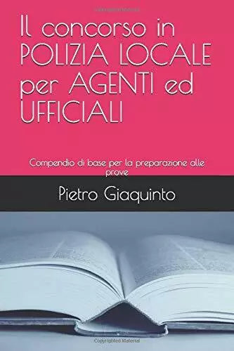 Il concorso in POLIZIA LOCALE per AGENTI ed UFFICIALI