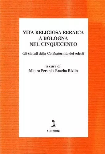 Vita religiosa ebraica a Bologna nel Cinquecento di M Perani