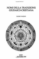 Nomi della tradizione giudaico-cristiana di Zadik Radice, 2020, Indipendently